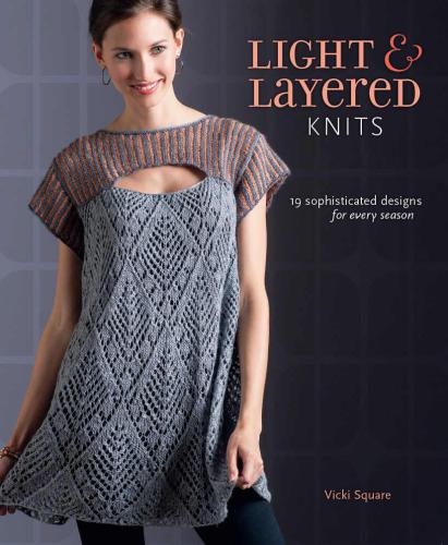 Light and Layered Knits: 23 Sophisticated Designs for Every Season