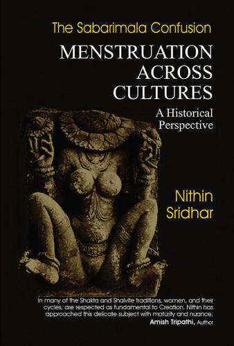 The Sabarimala Confusion: Menstruation Across Cultures: A Historical Perspective