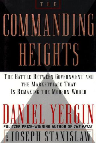 The Commanding Heights: The Battle for the World Economy