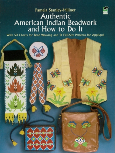 Authentic American Indian Beadwork and How to Do It