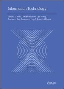 Information Technology: Proceedings of the 2014 International Symposium on Information Technology (ISIT 2014), Dalian, China, 14-16 October 2014