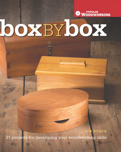 Box by box: 22 projects for developing your woodworking skills