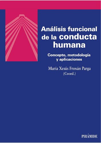 Análisis funcional de la conducta humana. Concepto, metodología y aplicaciones