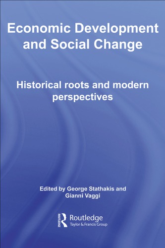 Economic development and social change: historical roots and modern perspectives