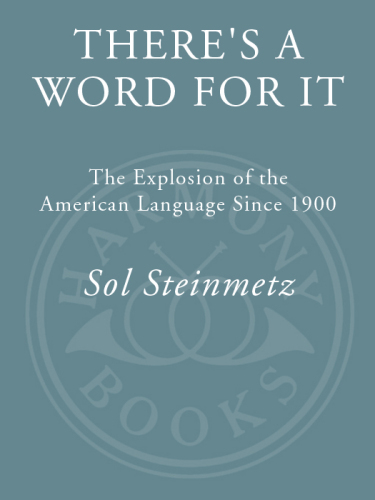 There's a word for it: the explosion of the American language since 1900