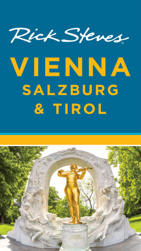 Rick Steves Vienna, Salzburg & Tirol 4th