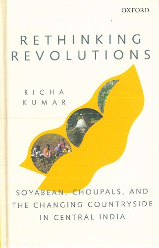 Rethinking Revolutions: Soyabean, Choupals, and the Changing Countryside in Central India