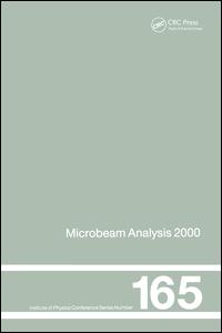 Microbeam Analysis: Proceedings of the International Conference on Microbeam Analysis, 8-15 July, 2000