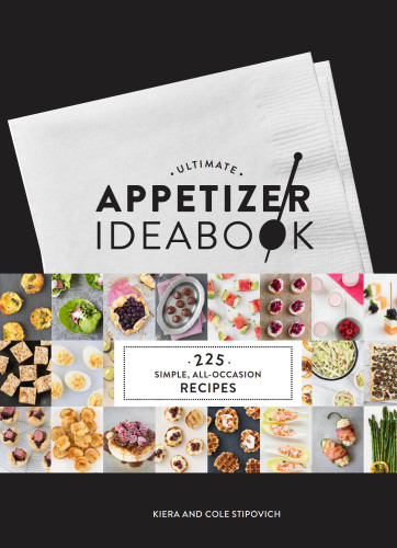 Ultimate appetizer ideabook: 225 simple, all-occasion recipes