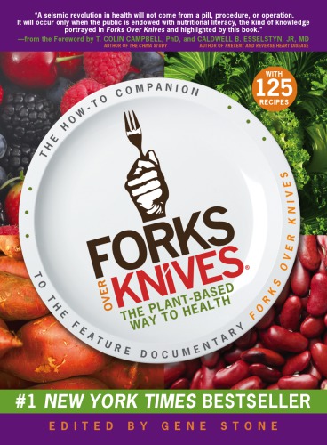 Forks over knives: the plant-based way to health