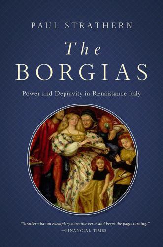 The Borgias: Power and Fortune