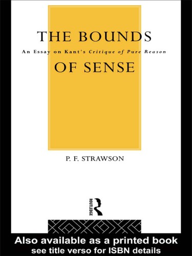 The bounds of sense: an essay on Kant's Critique of pure reason