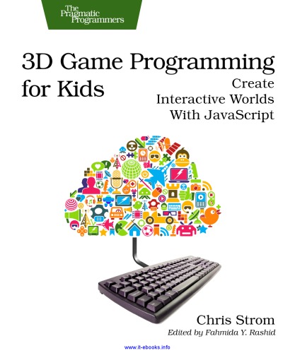 3D game programming for kids create interactive worlds with JavaScript