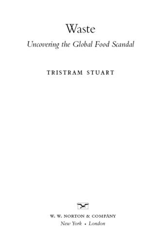 Waste: uncovering the global food scandal