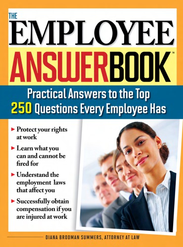 The employee answer book: practical answers to the top 250 questions every employee has