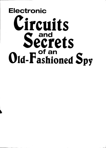 Electronic Circuits And Secrets Of An Old-Fashioned Spy