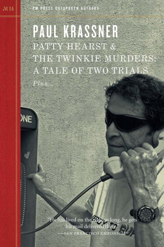 Patty Hearst & the Twinkie murders, a tale of two trials: plus 'Why was Michelle Shocked shell-shocked?': and 'Reflections of a Realist,' outspoken interview