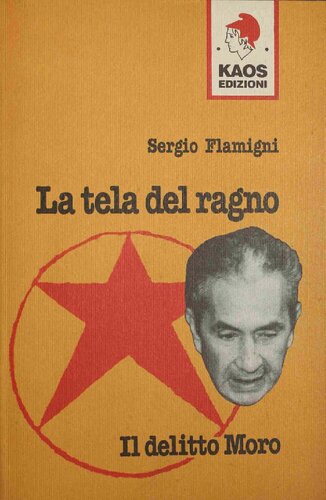 La tela del ragno. Il delitto Moro