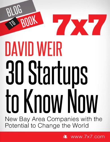 30 startups to know now: new Bay Area companies with the potential to change the world