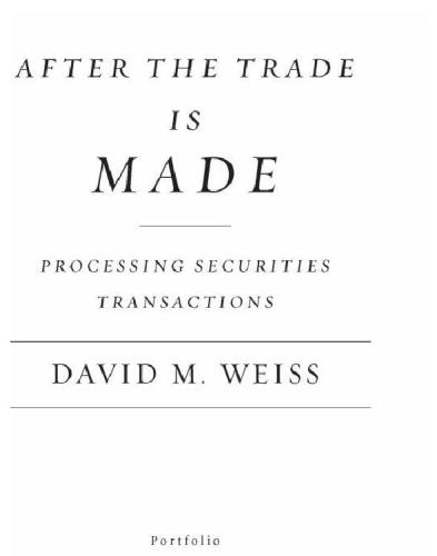 After the trade is made: processing securities transactions