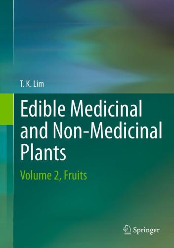 Edible Medicinal And Non-Medicinal Plants: Volume 2, Fruits