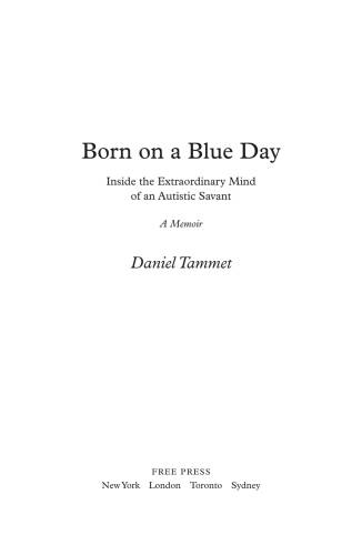 Born on a blue day: inside the extraordinary mind of an autistic savant