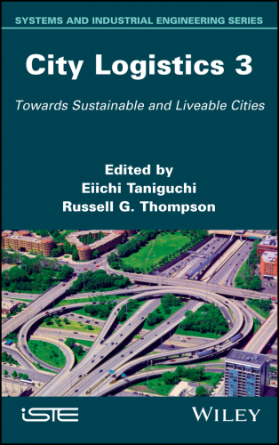 City logistics for sustainable and liveable cities 3