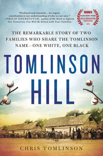 Tomlinson Hill: the remarkable story of two families who share the Tomlinson name--one white, one black