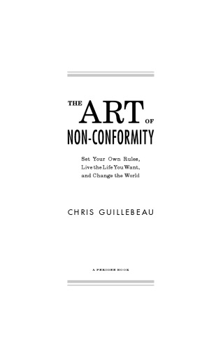 The art of non-conformity: set your own rules, live the life you want, and change the world