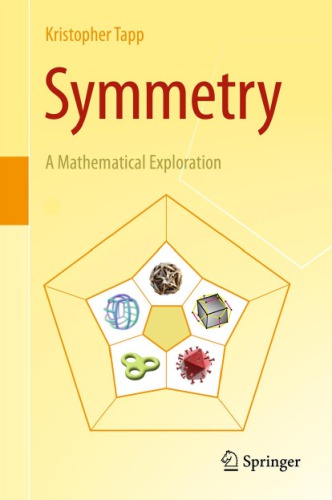 Symmetry: A Mathematical Exploration: Tapp