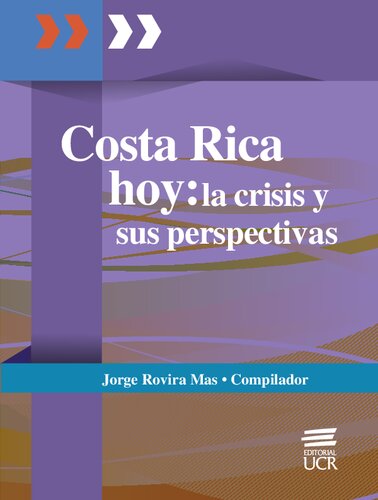 Costa Rica hoy: la crisis y sus perspectivas