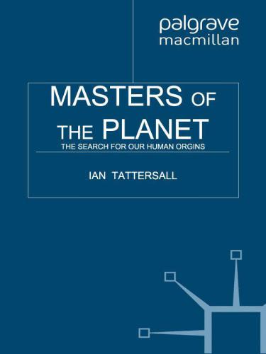 Masters of the Planet: The Search for Our Human Origins (MacSci)