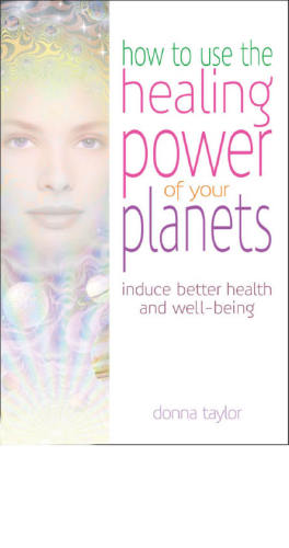 How to use the healing power of your planets: induce better health and well-being