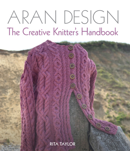 Aran design: the creative knitter's handbook