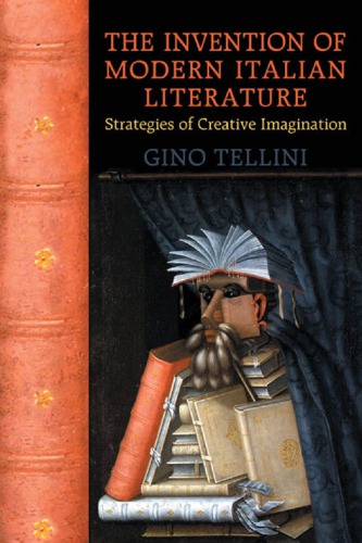 The invention of modern Italian literature strategies of creative imagination