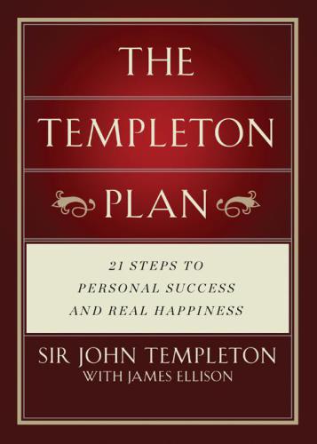 The Templeton plan: 21 steps to success and happiness