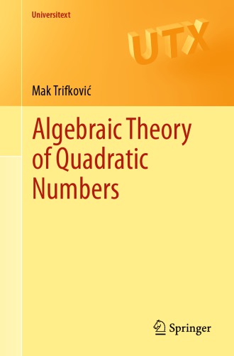 Algebraic theory of quadratic numbers