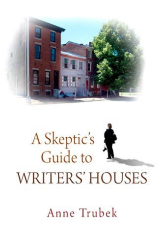 A skeptic's guide to writers' houses