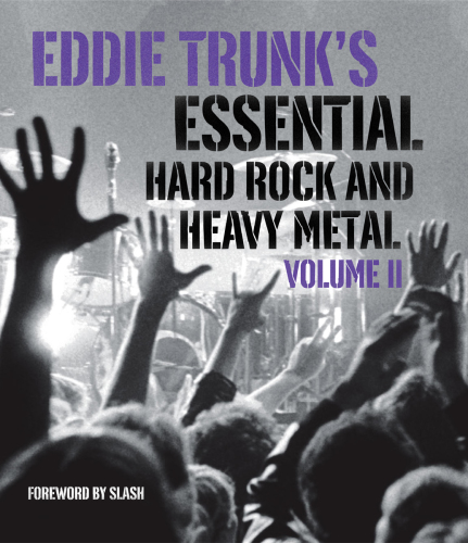 Eddie Trunk's Essential Hard Rock and Heavy Metal