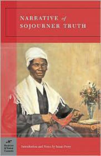 The Narrative of Sojourner Truth: with ''Book of life'' and ''A memorial chapter''