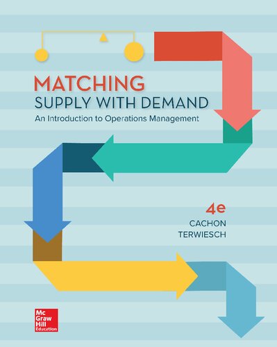 Matching supply with demand : an introduction to operations management