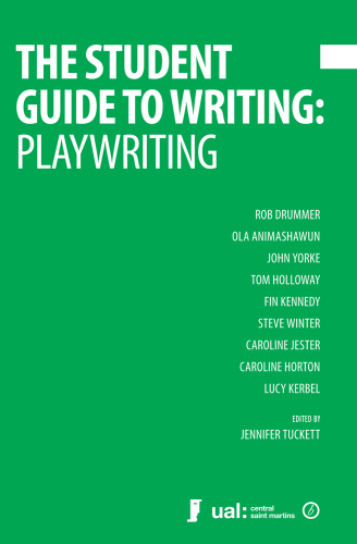 The Student Guide to Writing: Playwriting