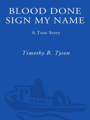 Blood Done Sign My Name: A True Story