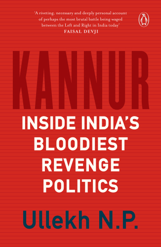 Kannur: inside india's bloodiest revenge politics