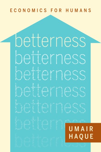 Betterness: Economics for Humans