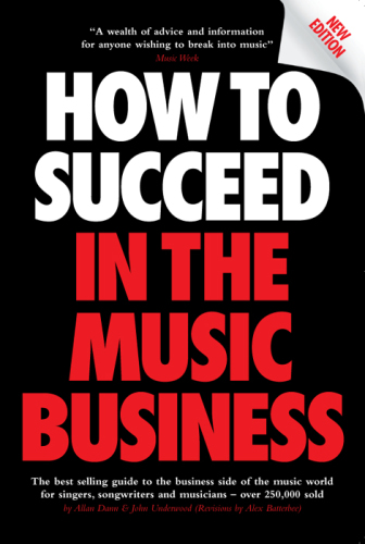 How To Succeed in the Music Business