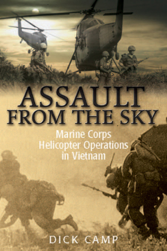 Assault from the sky: U.S. Marine Corps helicopter operations in Vietnam