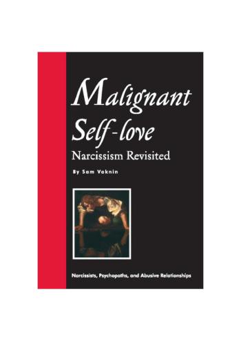 Malignant Self-love: Narcissism Revisited