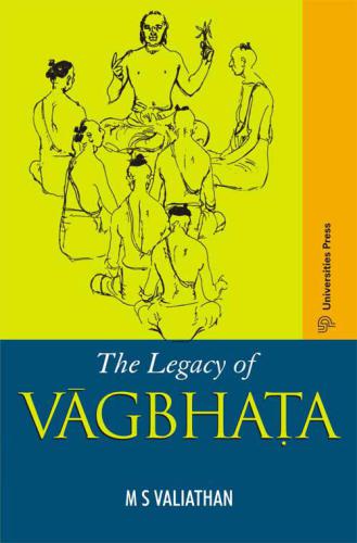 The legacy of Vāgbhaṭa