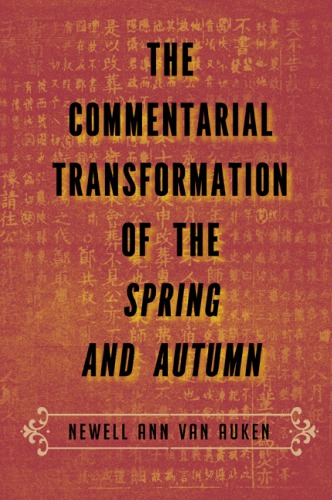 The commentarial transformation of the Spring and Autumn